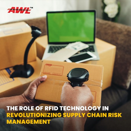 The Role of RFID Technology in Revolutionizing Supply Chain Risk Management: Insights from AWL India